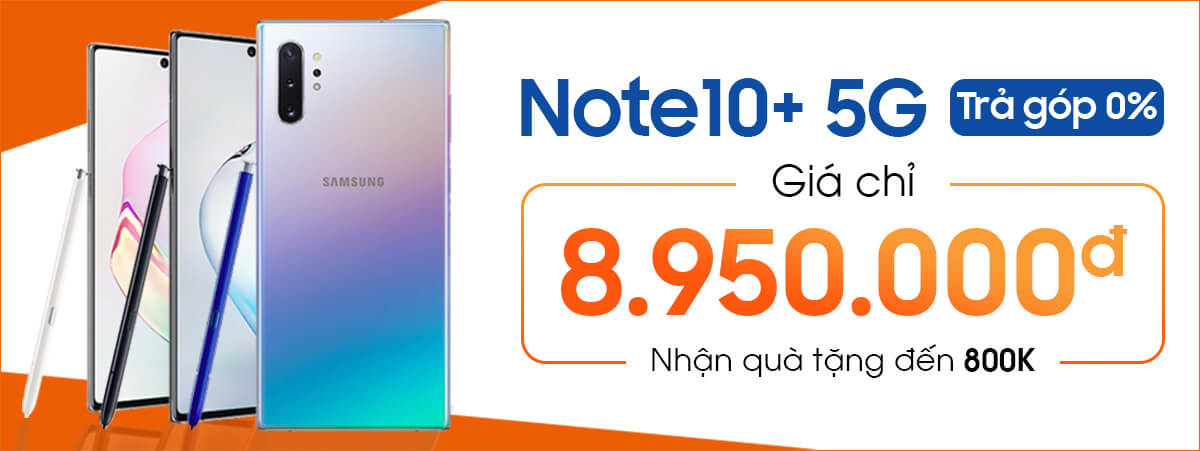 Sắm Galaxy Note 10+ 5G Giá Tốt Chỉ 8.950.000đ.