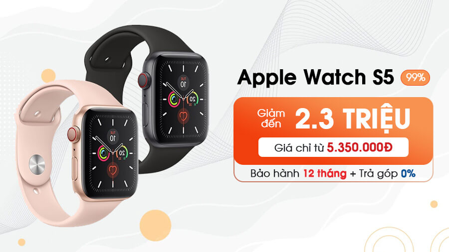 Apple Watch S5 giảm sốc đến 2.3 triệu đồng tại Phúc Khang Mobile, giá rẻ chưa từng thấy